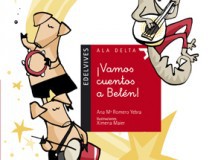 Lectura recomendada de la semana: ¡Vamos, cuentos, a Belén!