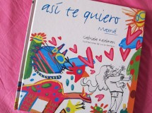 Lectura recomendada de la semana: Así te quiero Mamá