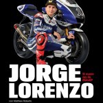 Mañana sale a la venta “Jorge Lorenzo. El nuevo rey de MotoGP” y el 13 firmará libros en BCN
