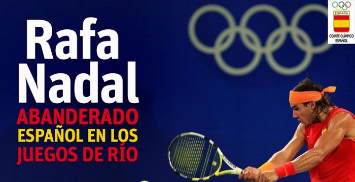 Rafa Nadal será el abanderado español en Río 2016