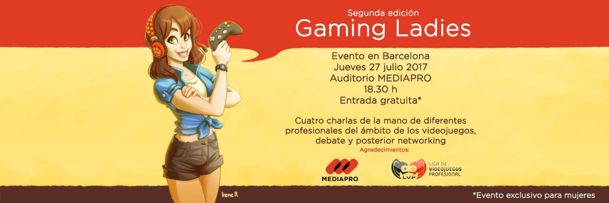 Gaming Ladies se celebrará el día 27 de julio en el auditorio Mediapro