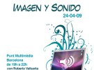 Jornada Masterclass de imagen y sonido, 24 de abril en Barcelona