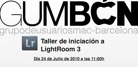 El GUM Barcelona dará un taller de iniciación a Lightroom 3 totalmente gratuito