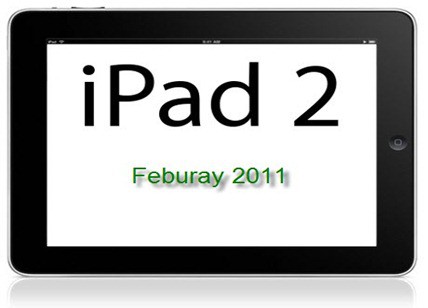 ¿iPad 2 a finales de Febrero del próximo año?