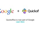 Google adquiere Quickoffice para llevar un paso más allá la edición de documentos
