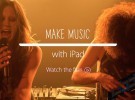 El nuevo anuncio del iPad para TV destaca su capacidad de creación musical