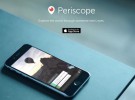 Periscope, la app de Twitter para streaming que puede marcar una época. La hemos probado
