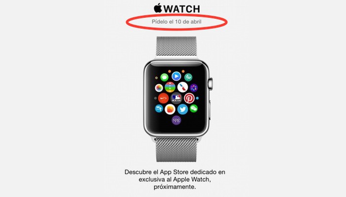 Mi iPhone dice que el 10 de abril puedo pedir el Apple Watch