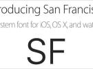 La fuente San Francisco será el estándar en las apps de iOS, OS X y Watch OS