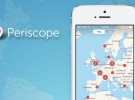 Periscope para iPhone se actualiza con interesantes mejoras y búsquedas por localización