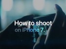 Consejos en vídeo para hacer las mejores fotos con el iPhone 7 y el iPhone 7 Plus