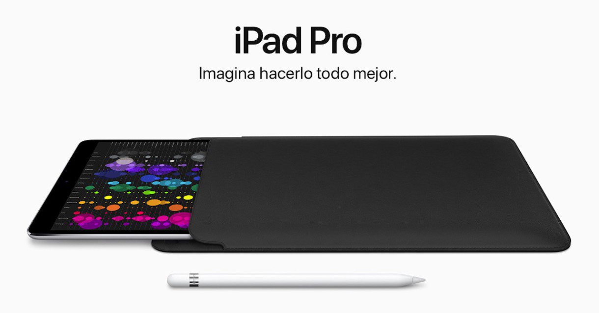 Apple presenta los nuevos iPad Pro de 10.5 y 12.9 pulgadas