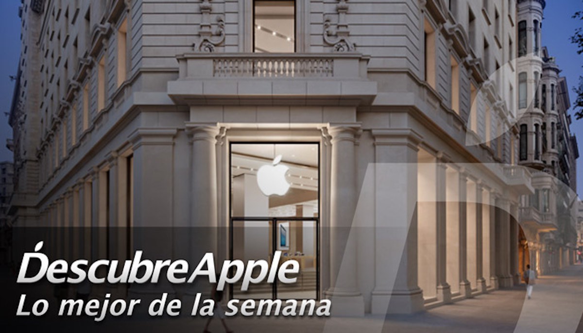 Lo mejor de la semana en Descubre Apple