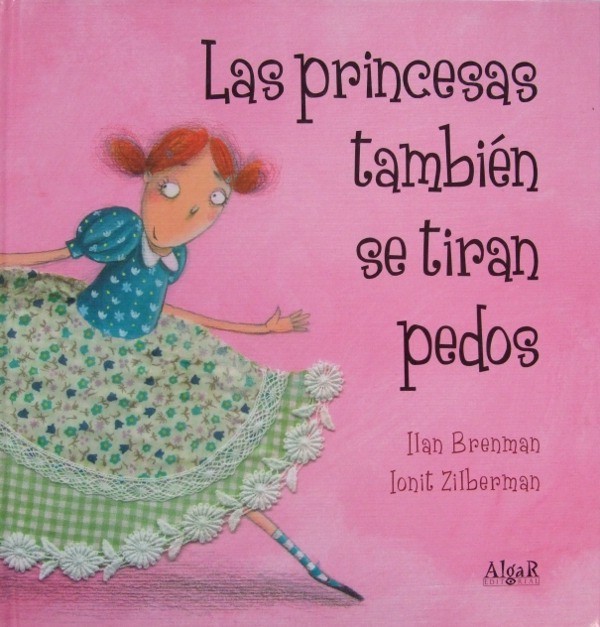 Cuentos divertidos: Las princesas también se tiran pedos