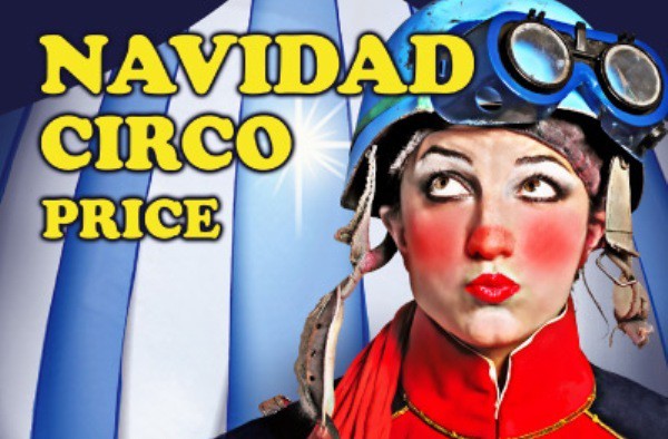 Circo para toda la familia con Navidades en el Price