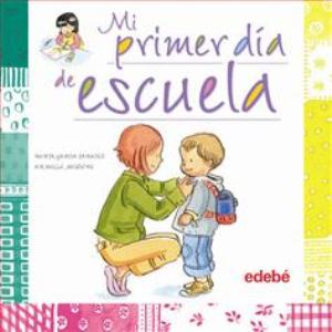 Cuentos para bebés: Mi primer día de escuela