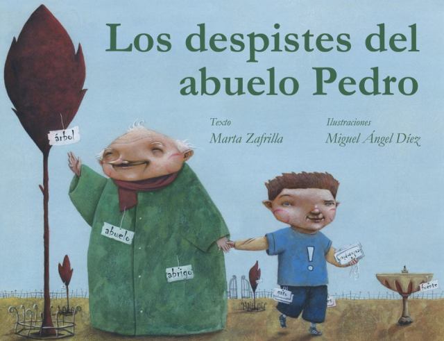 Lectura recomendada de la semana: Los despistes del abuelo Pedro