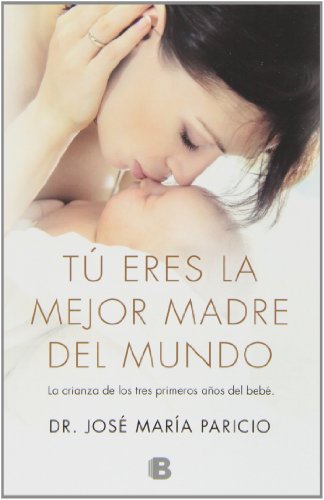 Libro: Tú eres la mejor madre del mundo