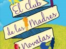 Libro: El club de las madres novatas