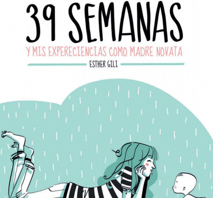 Libro: 39 Semanas y mis experiencias como madre novata