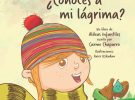 Primer libro infantil de Carme Chaparro: ¿Conoces a mi lágrima?
