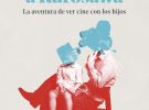 Nuevo libro sobre cine para padres: De Blancanieves a Kurosawa