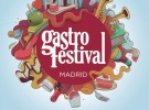 Gastrofestival 2017 – Madrid para comérselo