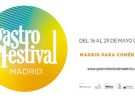 Gastrofestival 2022 – Madrid para comérselo
