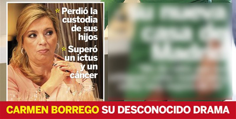 Carmen Borrego perdió la custodia de sus hijos y sufrió un ictus y cáncer de útero