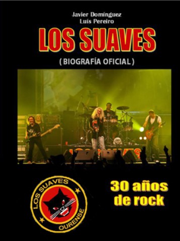 Los Suaves, en 2011 se editará su biografÃa oficial