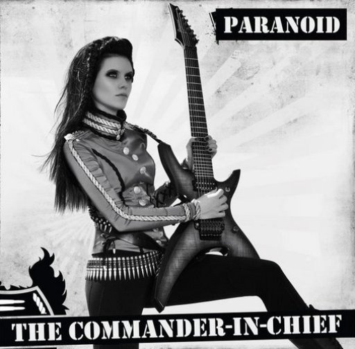 The Commander-in-Chief, versión de Paranoid y proyectos