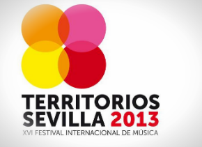 Primeros artistas confirmados del Festival Territorios Sevilla 2013
