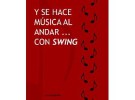 Luis Escalante publica el libro «Y se hace música al andar con swing»
