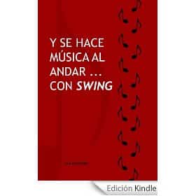 Luis Escalante publica el libro «Y se hace música al andar con swing»