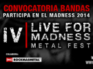 IV live for Madness Metal Fest, abierta convocatoria de bandas para 2014