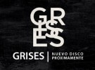 Grises publicarán su tercer disco en mayo