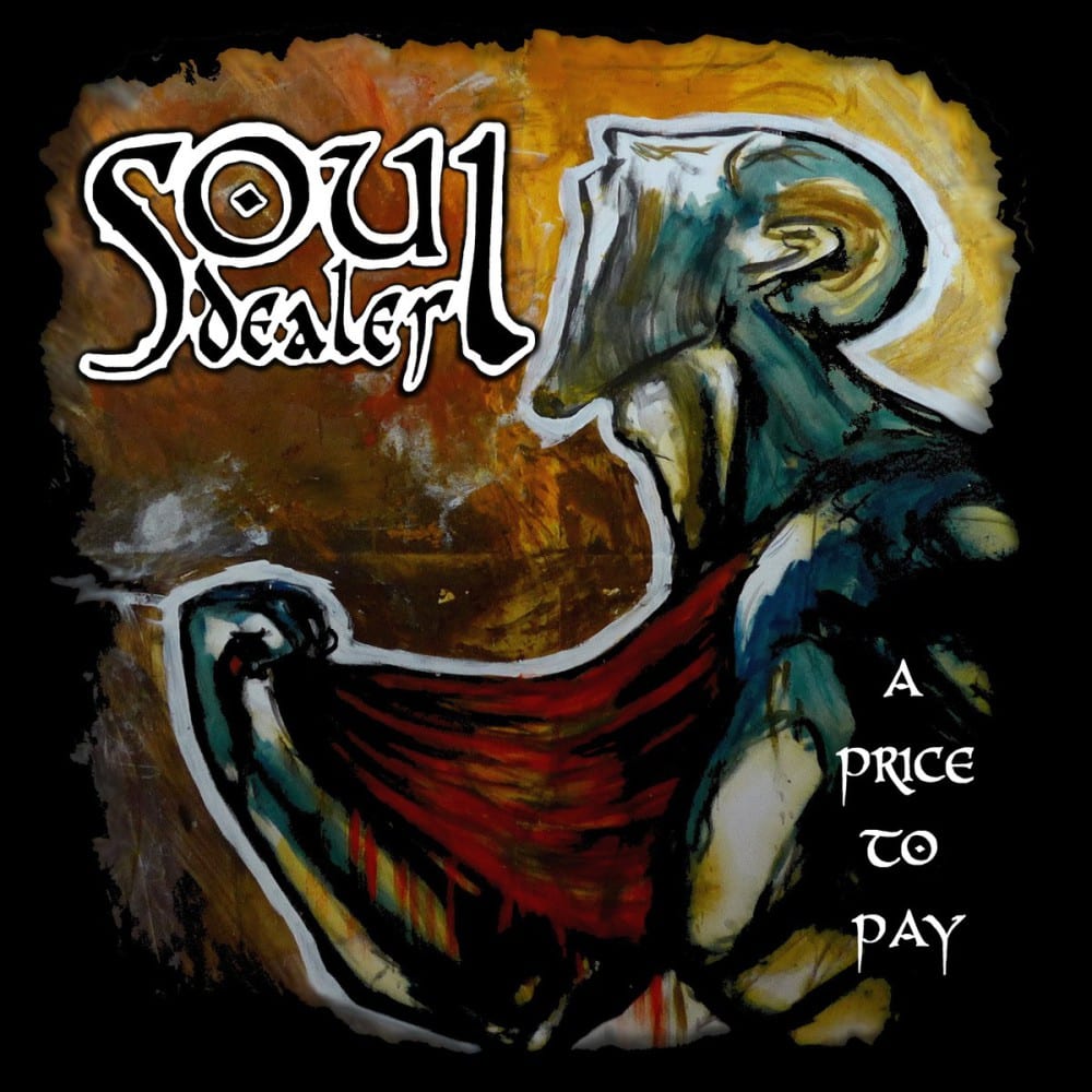 Soul Dealer editan «A price to pay», heavy metal de alta calidad