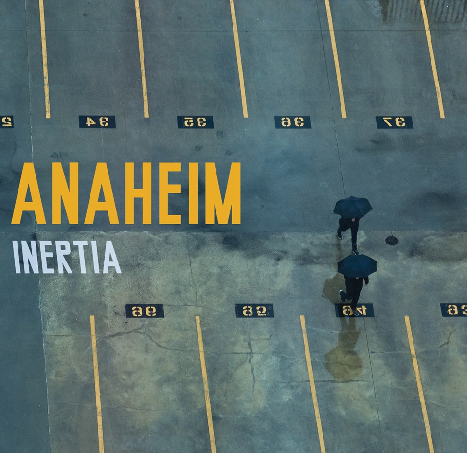 Anaheim editan Inertia, conoce su propuesta musical