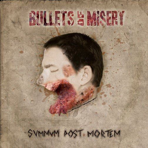 Bullets of Misery, comentamos su EP «Summum post Mortem»