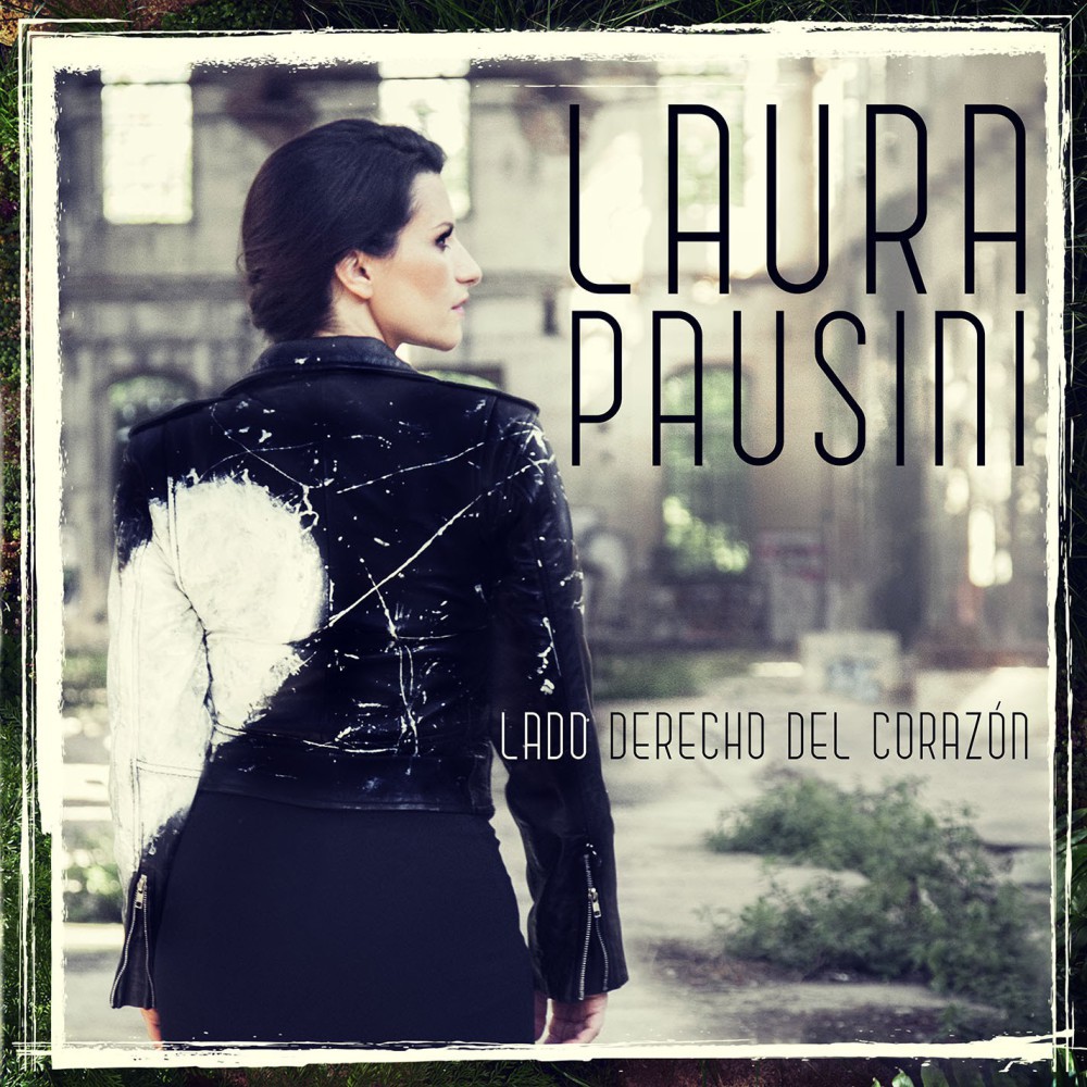 Laura Pausini, su nuevo single «Lado derecho del corazón» se edita el 25 de septiembre