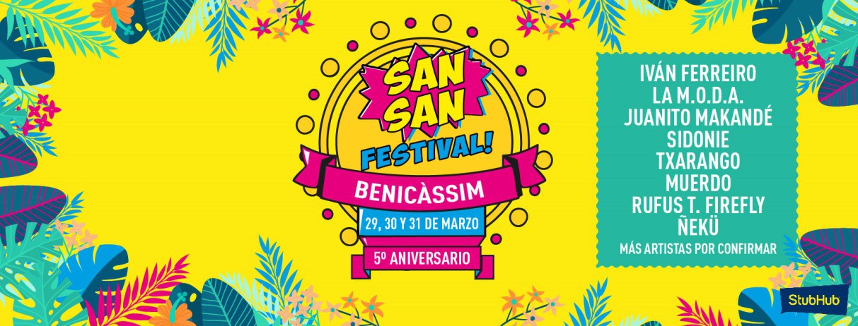 SanSan Festival 2018, del 29 al 31 de marzo en Benicassim