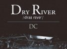 Dry River editan DC, su segundo disco en directo