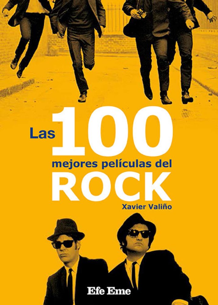 Efe Eme edita el libro de Xavier Valiño Las 100 mejores películas de rock