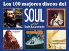 Luis Lapuente edita el libro Los 100 mejores discos del soul en Efe Eme