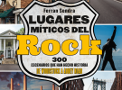 Ferran Sendra – Lugares míticos del rock (reseña de Kike G. Caamaño)