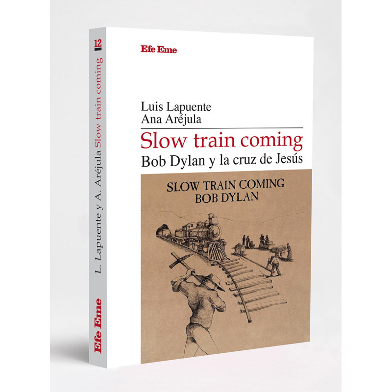 Luis Lapuente Slow Train Bob Dylan