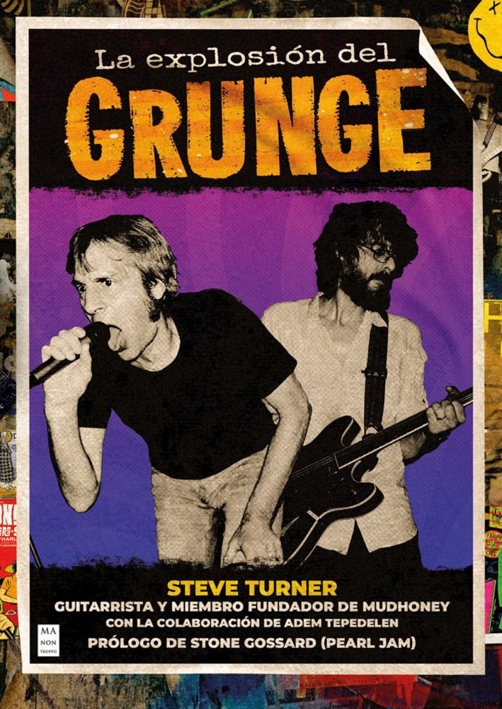 La explosión del grunge de Steve Turner, una monografía imprescindible