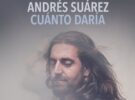 Andrés Suárez estrena su nuevo single y anuncia el primer concierto de su gira