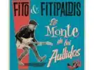 Fito y Fitipaldis- El monte de los aullidos (crítica)