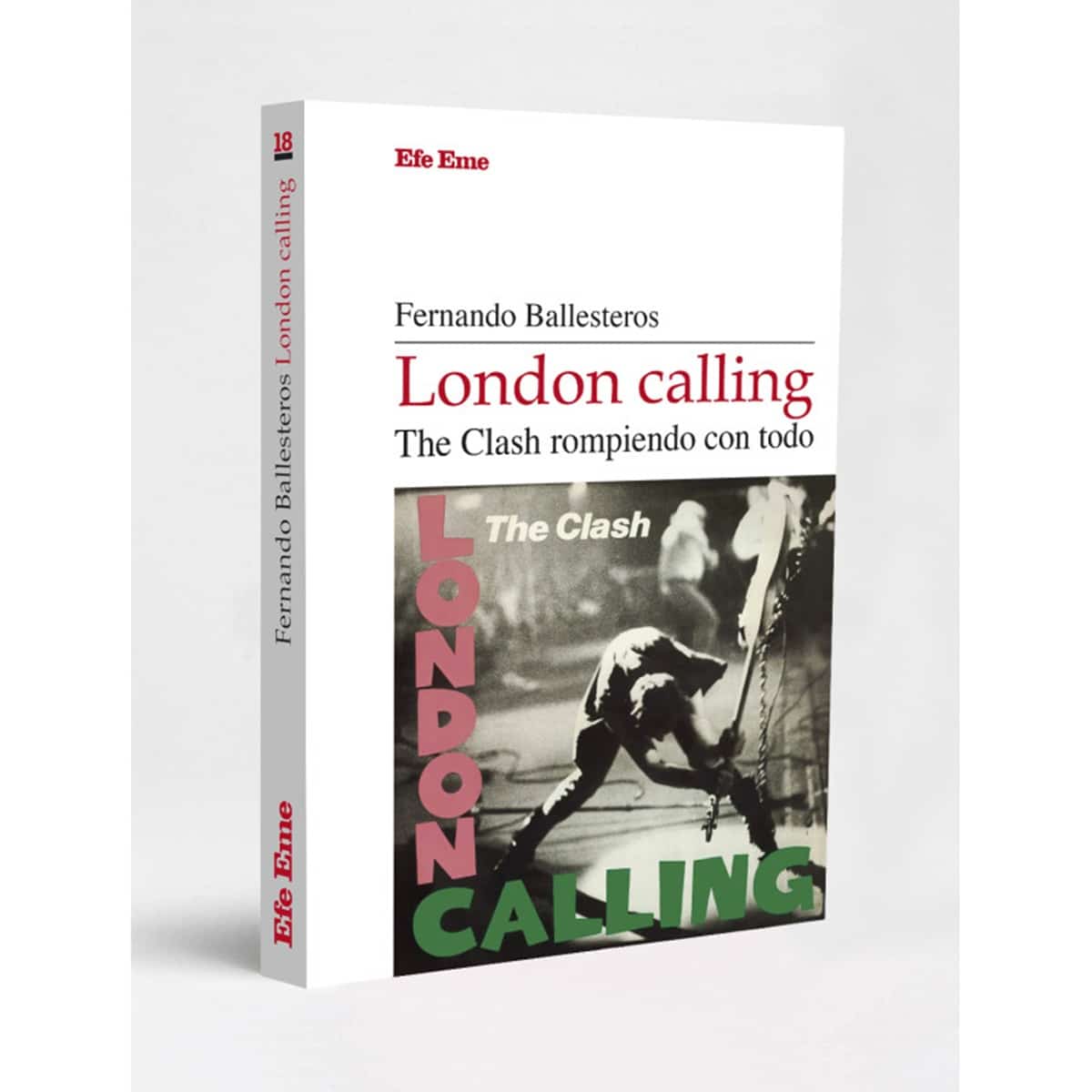 Fernando Ballesteros London Calling The Clash